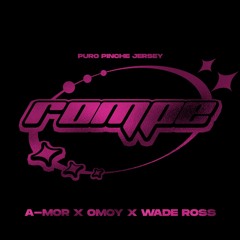 Daddy yankee - Rompe [ Omoy x Wade ross x A-mor ] Remix