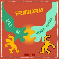 I'll Be Your Friend w/ Funday @ Radio TNP 28.01.2023