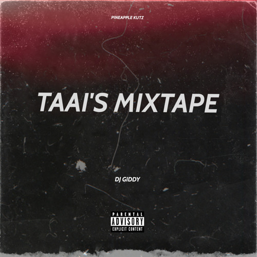 Taai's Mixtape