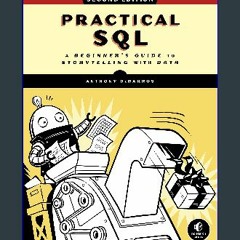 [EBOOK] 📖 Practical SQL, 2nd Edition: A Beginner's Guide to Storytelling with Data <(READ PDF EBOO