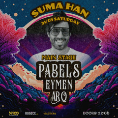 ARQ - PABELS Opening / SUMA HAN - 31 May 2025