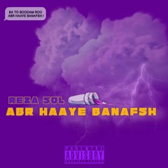 ABR HAAYE BANAFSH