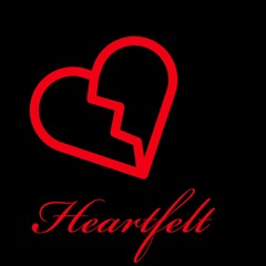 Heartfelt 💔