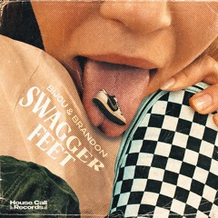 BIJOU & BRANDON - Swagger Feet