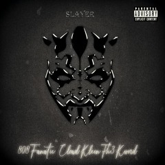 SLAYER (feat. Th3 K WorD & Cloud Nein)