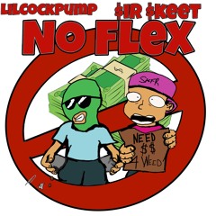 NO FLEX (Feat. Lilcockpump)