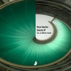 [TNTS0015] Oscar Sanchez - Eclectic EP. Inc. Le Martz remix