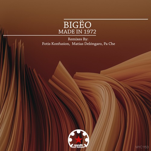 Bigëo - Made In 1972 (Matías Delóngaro Remix)