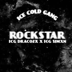 Rockstar ft. ICG Simxn