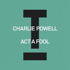 Act A Fool (Extended Mix)