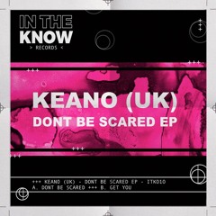 PREMIERE: Keano (UK) - Get You (Original Mix) [In The Known Records]