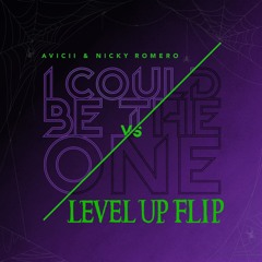 Avicii & Nicky Romero - I Could Be The One (LEVEL UP FLIP)