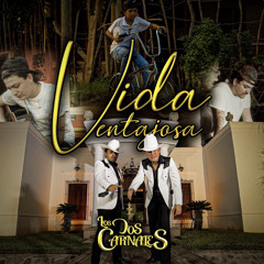 Vida Ventajosa Los Dos Carnales.   Intro Percapella Dj Tom. 2022