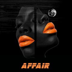 Affair -(Family Affair Remix)