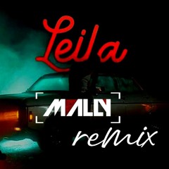 Reynmen -Leila (Mally Gulbetekin Remix)