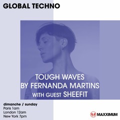 Tough Waves by Fernanda Martins - Episode 5 / Guest Sheefit
