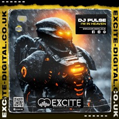 DJ Pulse - I'm in Heaven. *OUT 4TH JANUARY EXCLUSIVE ON EXCITE DIGITAL*