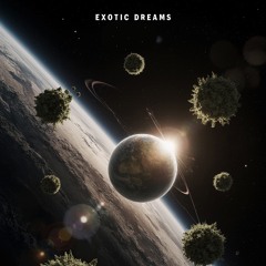 ExoticDreams(ft. PMGBeastyy)