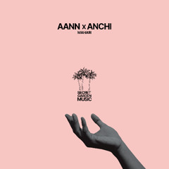 AANN x ANCHI - Mahari (Extended Mix)