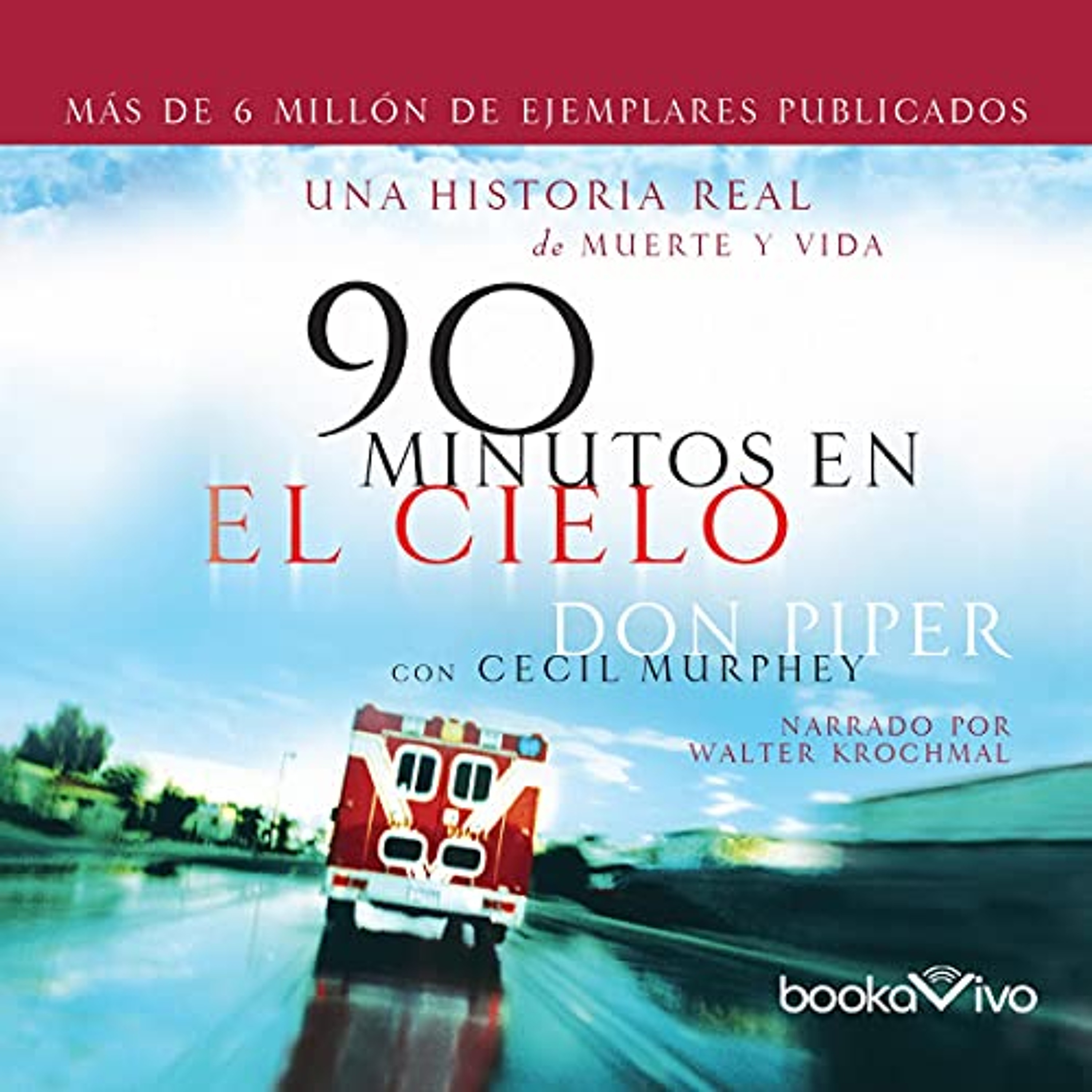 90 minutos en el cielo (Audiolibro) | Prueba Gratis