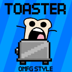 Toaster (OMFG Style)