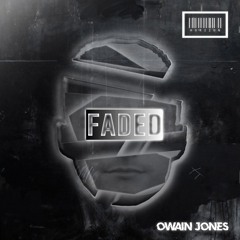 Faded (Owain Jones Edit) {FREE DOWNLOAD}