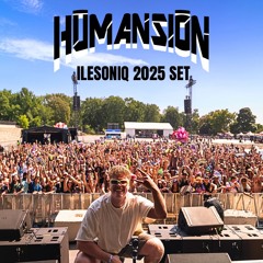 𝐇𝐔𝐌𝐀𝐍𝐒𝐈𝐎𝐍 - ILESONIQ 2025 SET