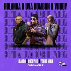Holanda X Uva Bombon X Wiggy (FILTRADA) (108 - 115) - Jhay Cortez X Rochy RD X Young Miko