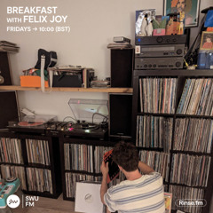 Breakfast with Felix Joy - 08 August 2025