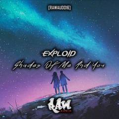 Exploid - Shades Of Me And You