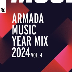 Armada Music Yearmix 2024 Vol. 4