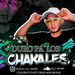 DURO PA` LOS CHAKALES (DJ VAMPI) LIVE SET 2020