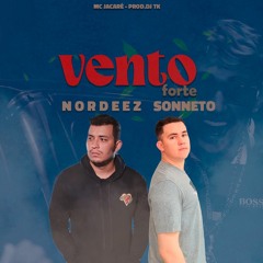 Vento Forte (NORDEZZ, SONETTO Remix)