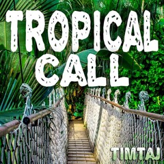 Tropical Call