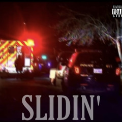 SLIDIN’