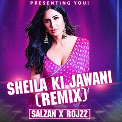 Sheila Ki Jawani DJ Remix Song | New Song 2023 | Katrina Kaif | Salzan x RojzZ Remix
