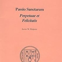 #+ ️Read Passio Sanctarum: Perpetuae et Felicitatis (Bryn Mawr Commentaries, Latin) (Latin and