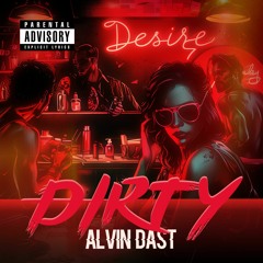 Alvin Dast - Dirty