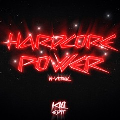 N-Vitral - Hardcore Power (Kili Edit)