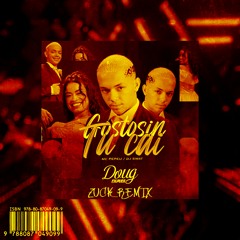 GOSTOSINHO TU CAI ( Zuck Remix)