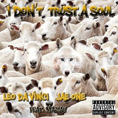 I Dont Trust A Soul