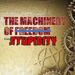 42. The Machinery of Stupidity