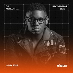 DJ Merlon - Recorded Live at Hï Ibiza 2023