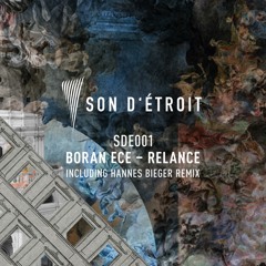 PREMIERE: Boran Ece - Relance (Hannes Bieger Remix) [Son d’Étroit]