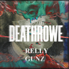 Relly Gunz - DeathRowe