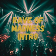 Rave Of Madness Intro | Uptempo