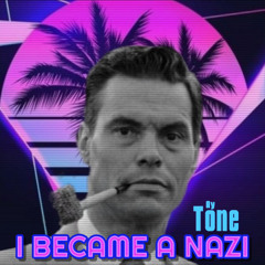 I BECAME A NAZI