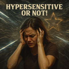 Hypersensitive Or Not!