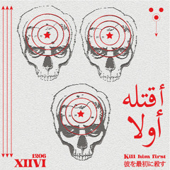 Xiivi - Kill Him First/سي الطحان