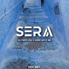 DJ FOFO-JAH x Euro Boys Mz - SERA